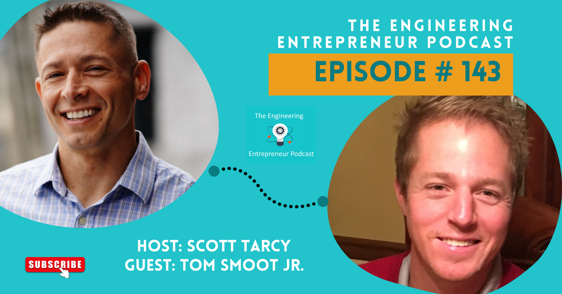 Engineering Entrepreneur Podcast – Tom Smoot Jr. – Ep 143 ...